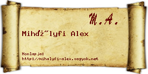Mihályfi Alex névjegykártya