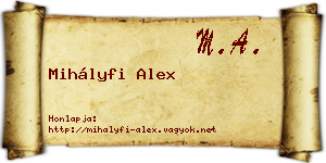 Mihályfi Alex névjegykártya